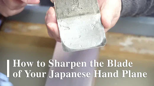 Sharpening the Blade of Your Japanese Hand Plane