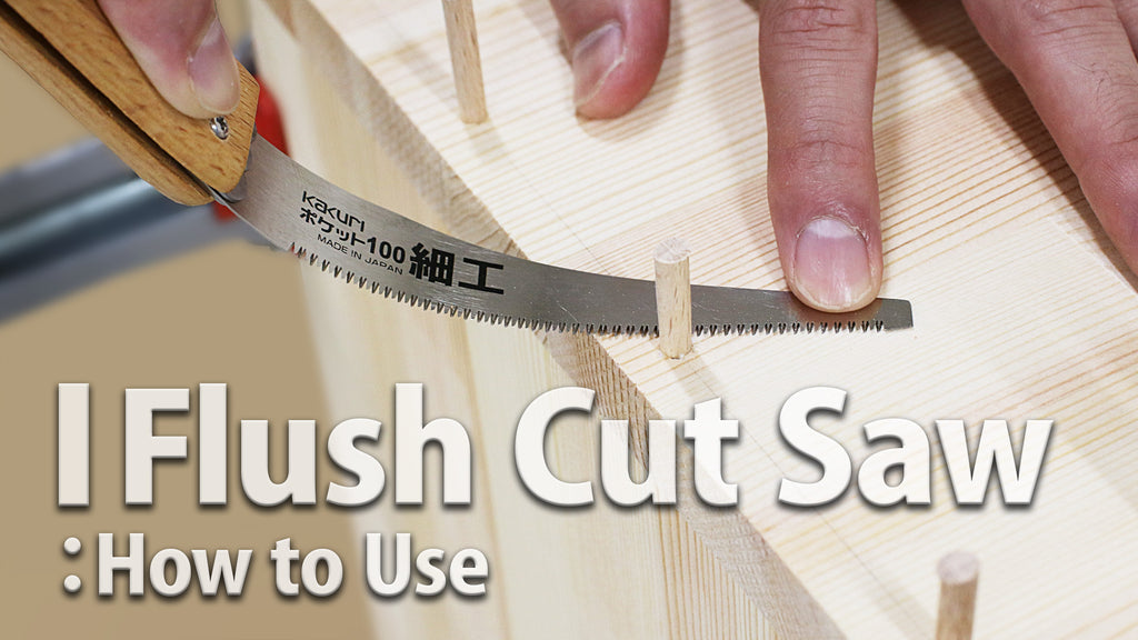 Types of Saws and Their Uses: Flush Cut Saw